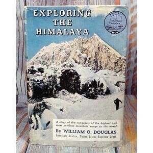 Exploring the Himalaya by William O. Douglas - Vintage Travel Book